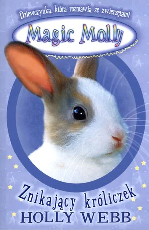 Książka - Magic Molly Znikający króliczek