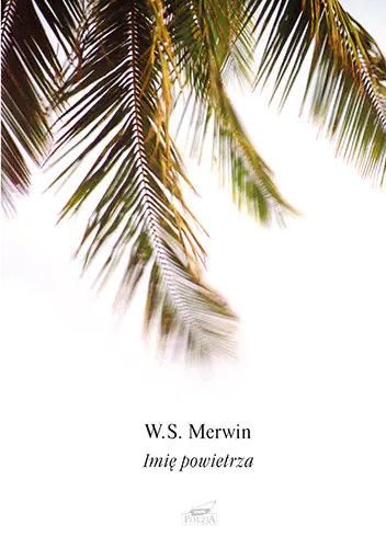 Książka - Imię powietrza - W.S Merwin - 