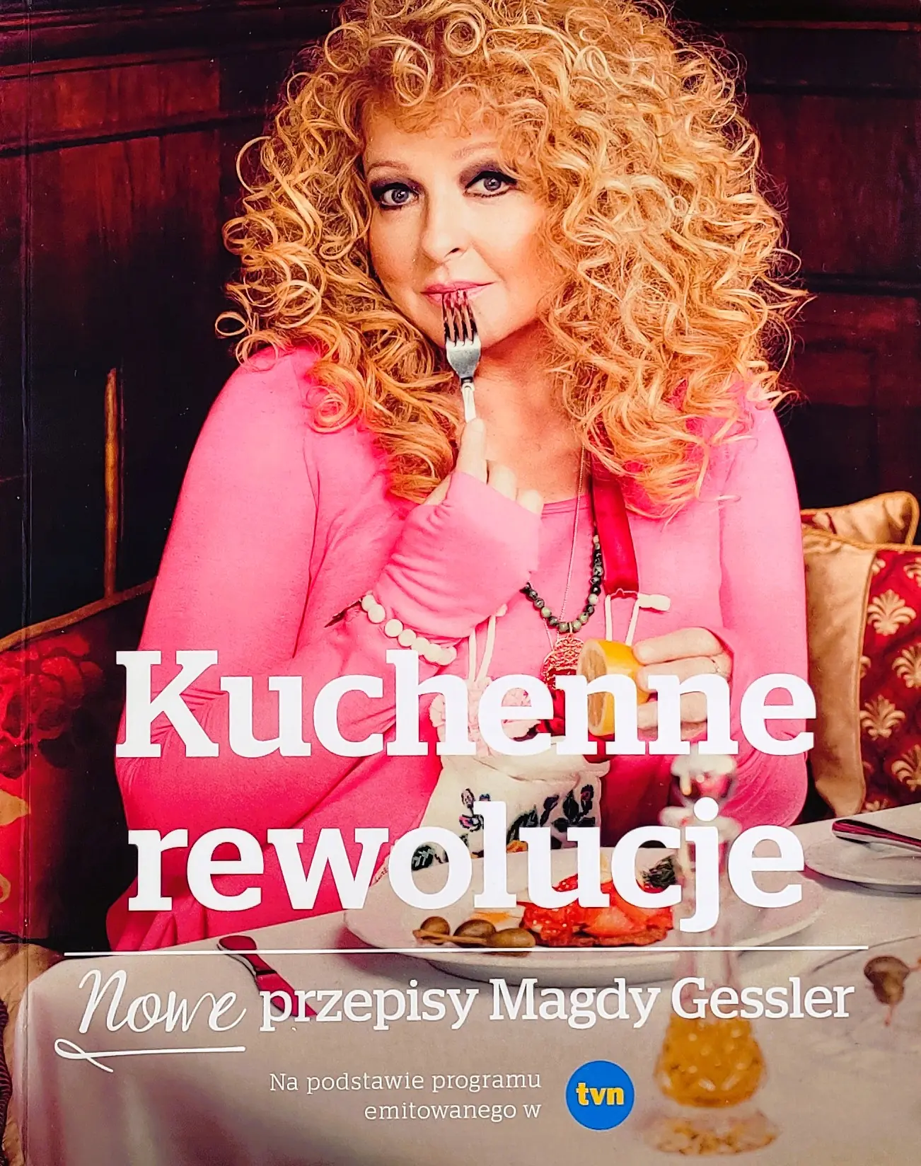 Książka - Kuchenne rewolucje. Nowe przepisy Magdy Gessler