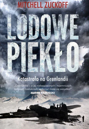 Książka - Lodowe piekło. Katastrofa na Grenlandii