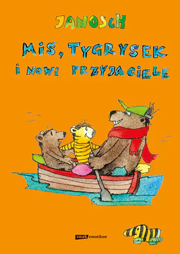 Książka - Miś, Tygrysek i nowi przyjaciele