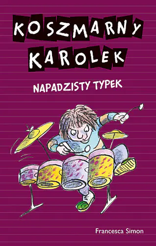 Książka - Koszmarny Karolek Napadzisty typek