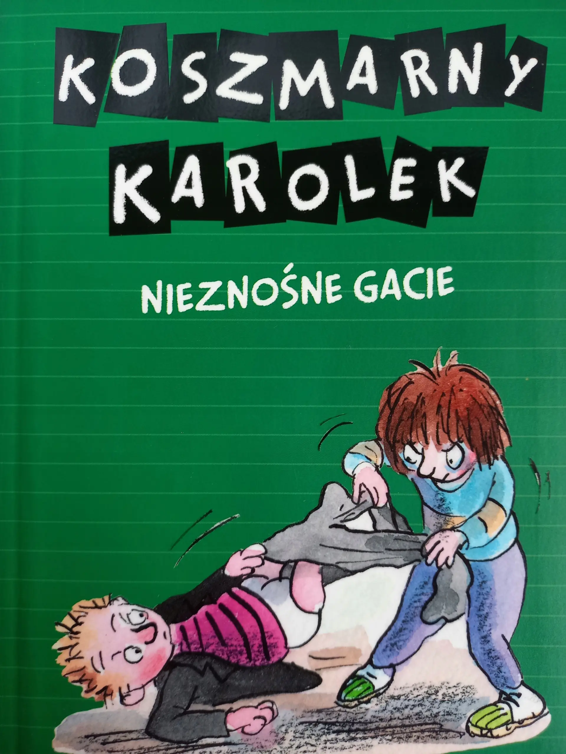 Książka - Koszmarny Karolek Nieznośne gacie