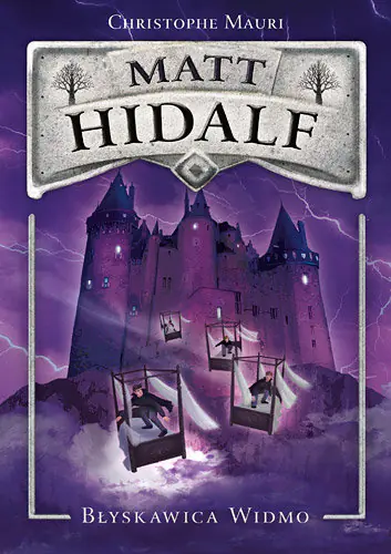 Książka - Matt Hidalf. Tom 1. Błyskawica widmo