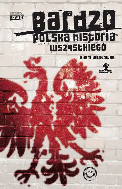 Książka - Bardzo polska historia wszystkiego