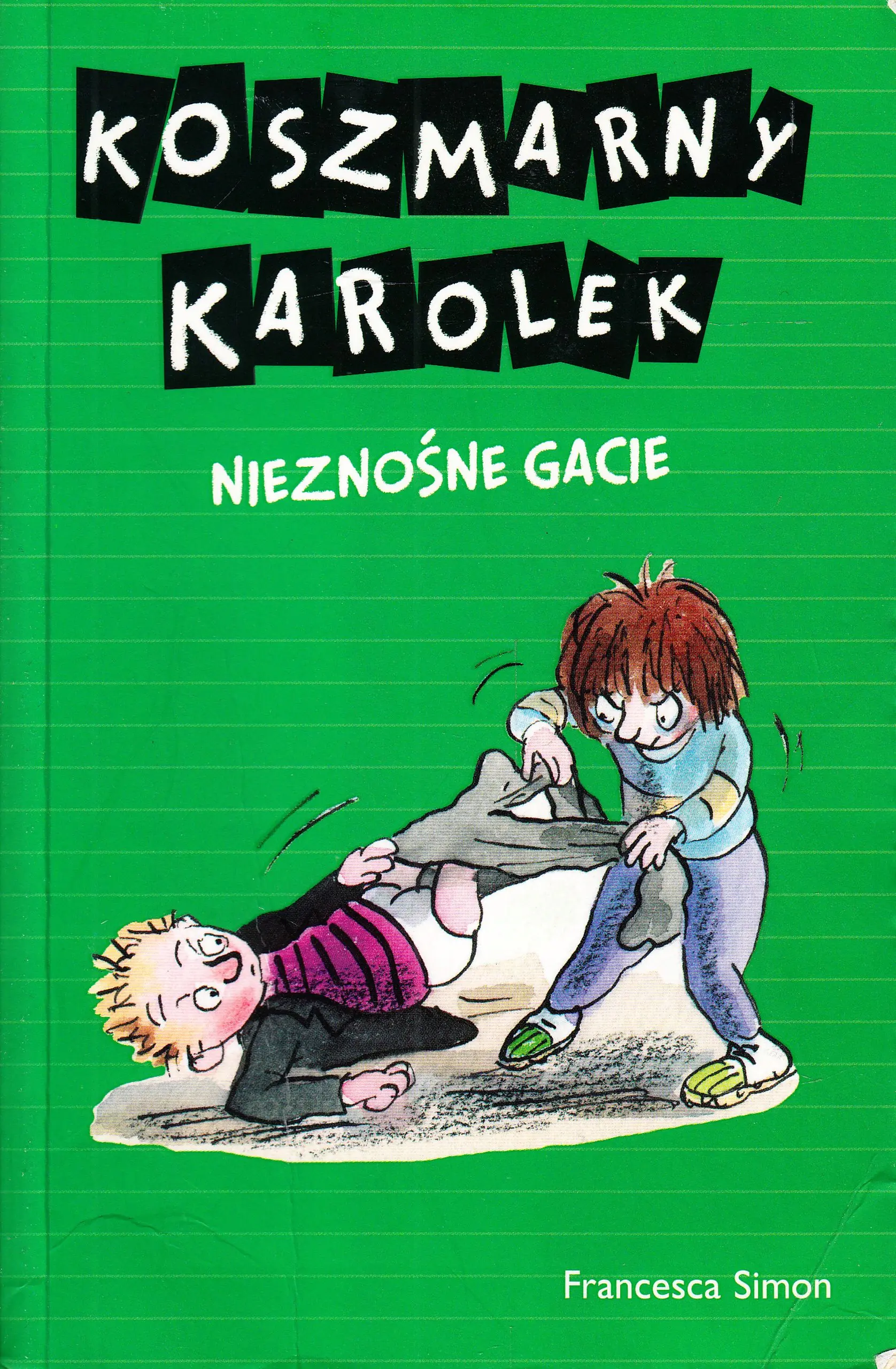 Książka - Koszmarny Karolek Nieznośne gacie