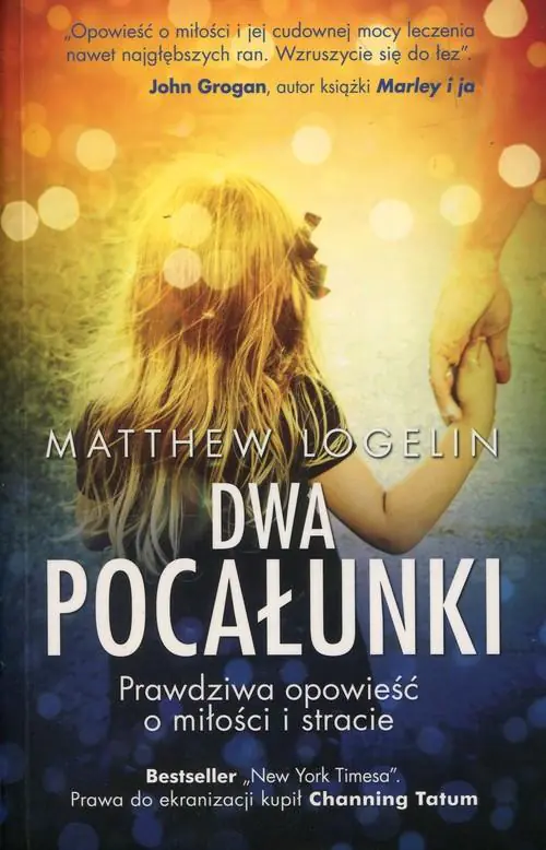 Książka - Dwa pocałunki. Prawdziwa opowieść o miłości i stracie