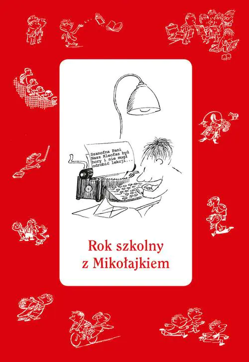 Książka - Zabawa i nauka z Mikołajkiem. Rok szkolny z Mikołajkiem