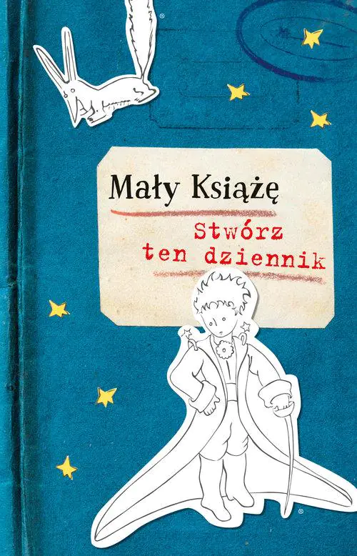 Książka - Mały Książę. Stwórz ten dziennik