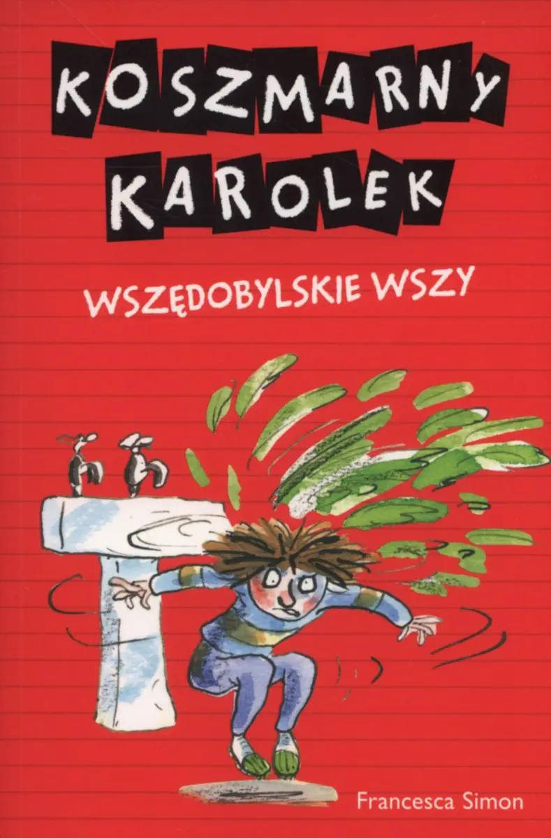 Książka - Koszmarny Karolek. Wszędobylskie wszy w. 2016