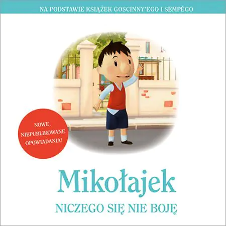 Niczego się nie boję. Mikołajek