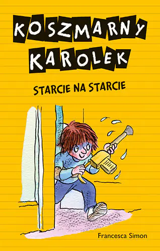 Książka - Koszmarny Karolek. Starcie na starcie