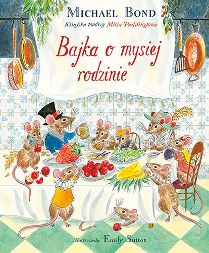 Książka - Bajka o mysiej rodzinie