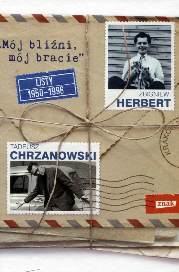 Książka - Mój bliźni, mój bracie. Listy 1950 – 1998 Herbert Zbigniew, Chrzanowski Tadeusz