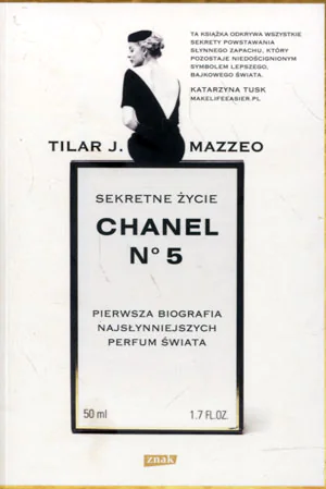 Książka - Sekretne życie Chanel No 5. Pierwsza biografia...