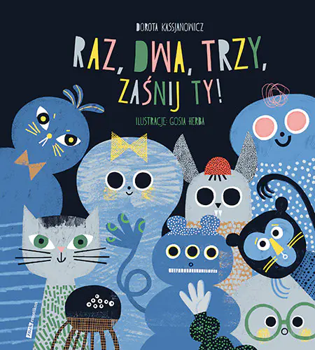 Książka - Raz, dwa, trzy, zaśnij ty!