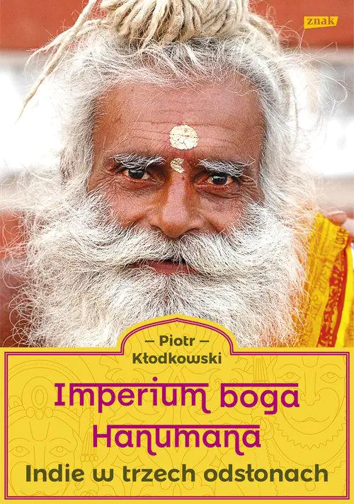 Książka - Imperium boga Hanumana. Indie w trzech odsłonach