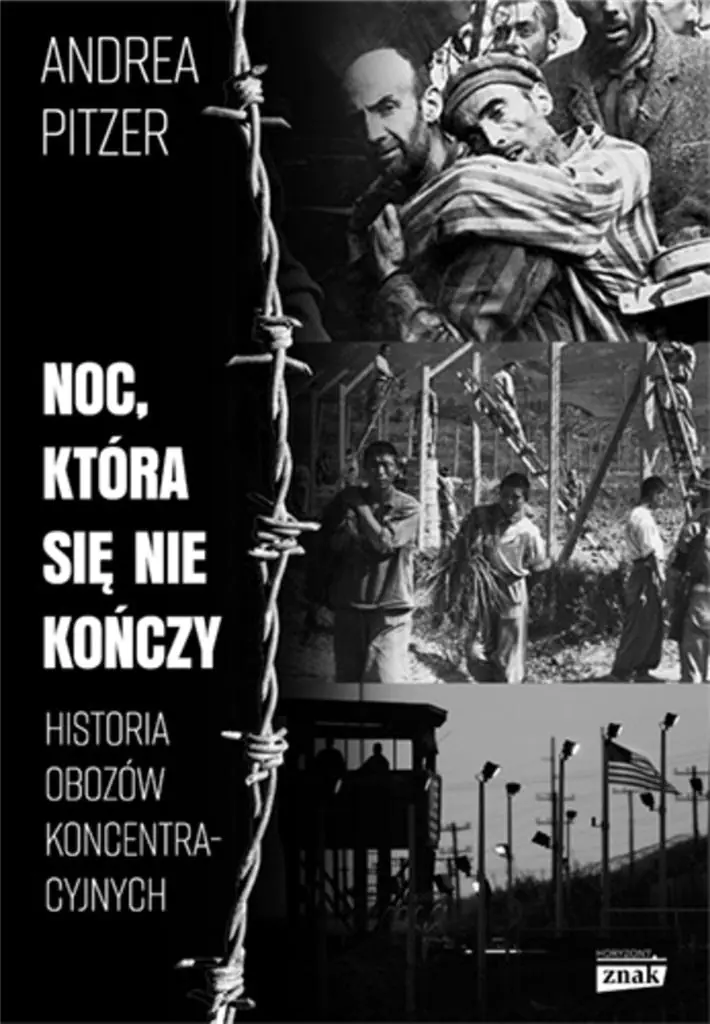 Książka - Noc, która się nie kończy. Historia obozów koncentracyjnych
