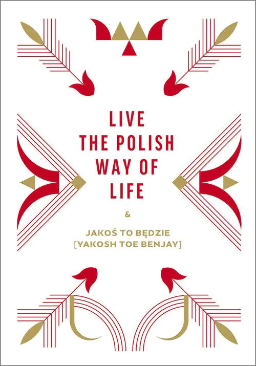 Książka - Live the Polish Way of Life & Jakoś to będzie
