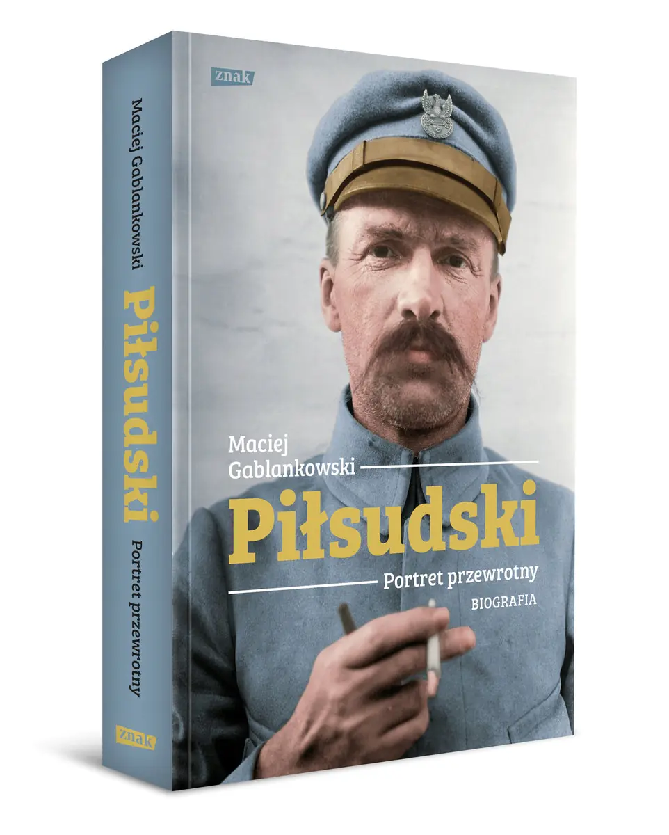 Książka - Piłsudski. Portret przewrotny. Biografia