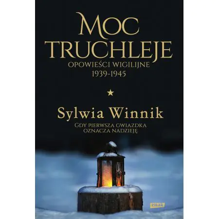 Moc truchleje. Opowieści wigilijne 1939-1945