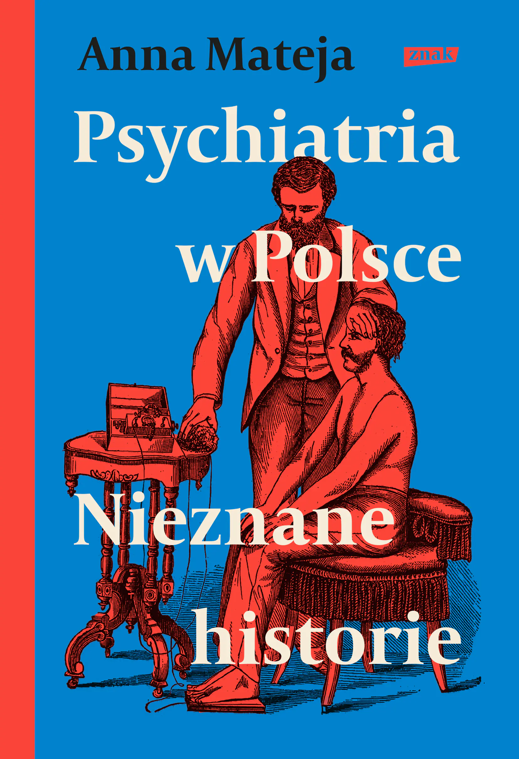 Książka - Psychiatria w Polsce. Nieznane historie