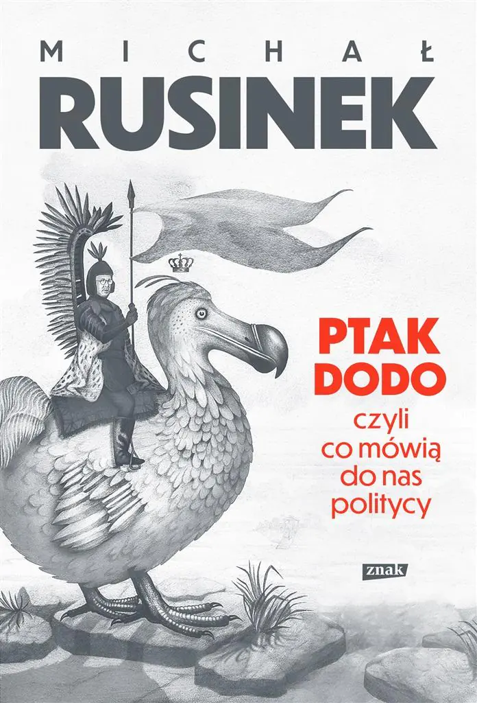 Ptak Dodo, czyli co mówią do nas politycy