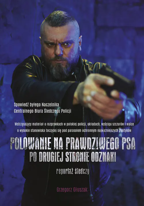 Książka - Polowanie na prawdziwego psa. Po drugiej stronie odznaki