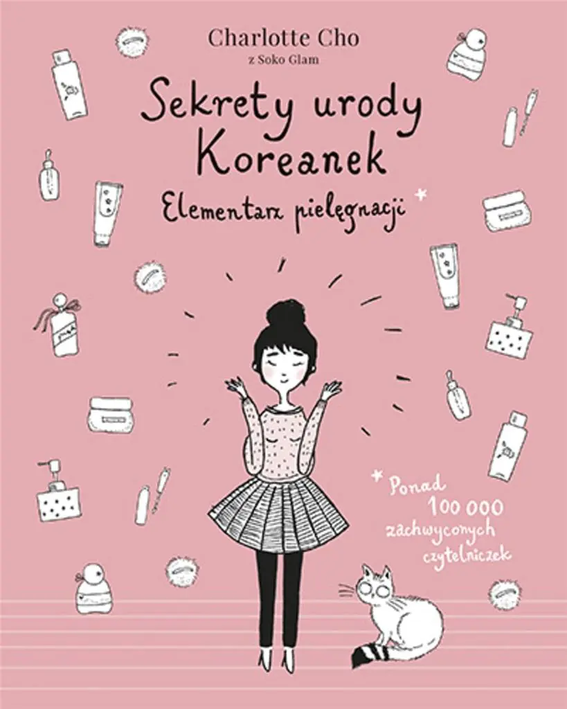 Sekrety urody Koreanek. Elementarz pielęgnacji