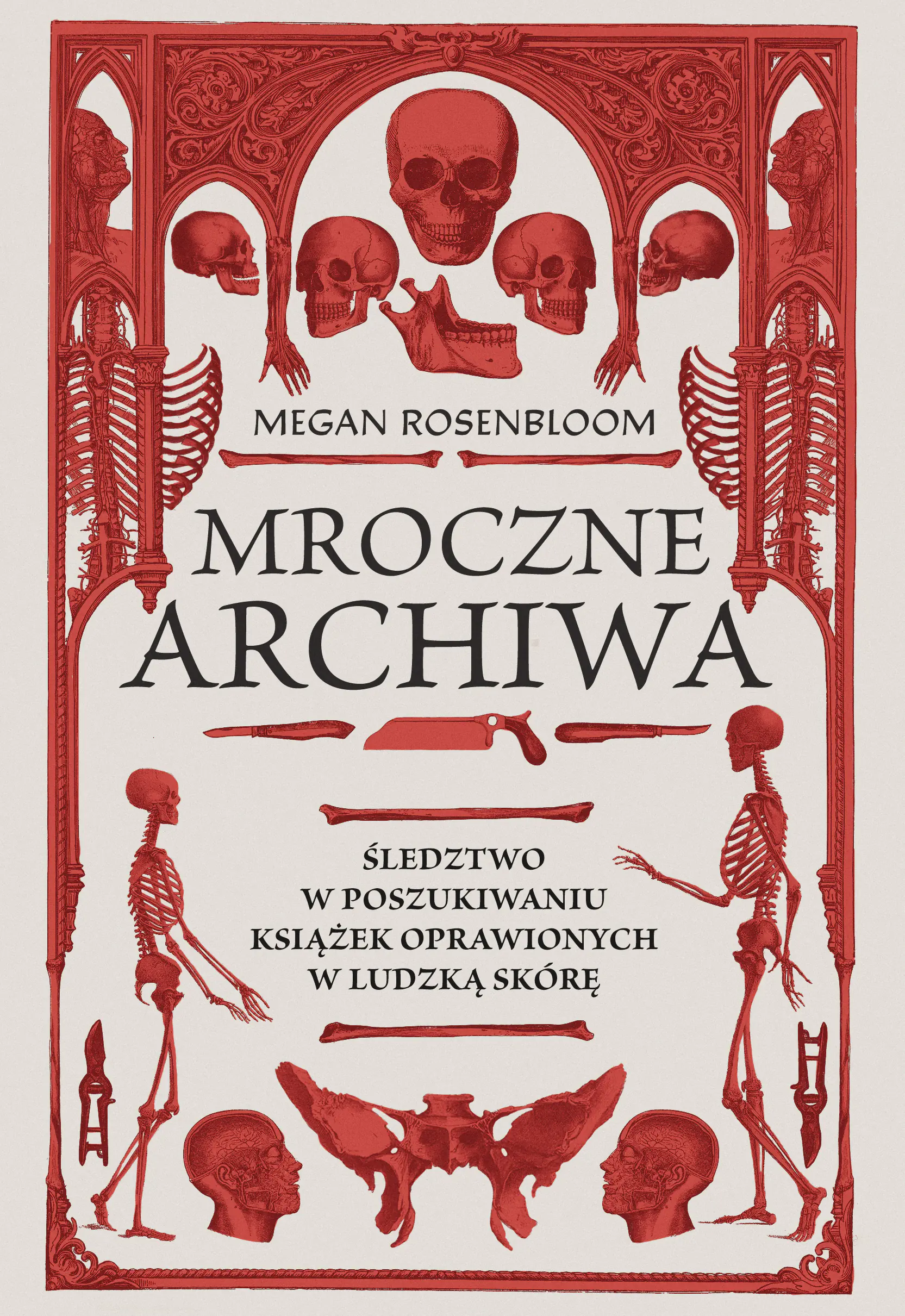 Książka - Mroczne archiwa. Śledztwo w poszukiwaniu książek oprawionych w ludzką skórę