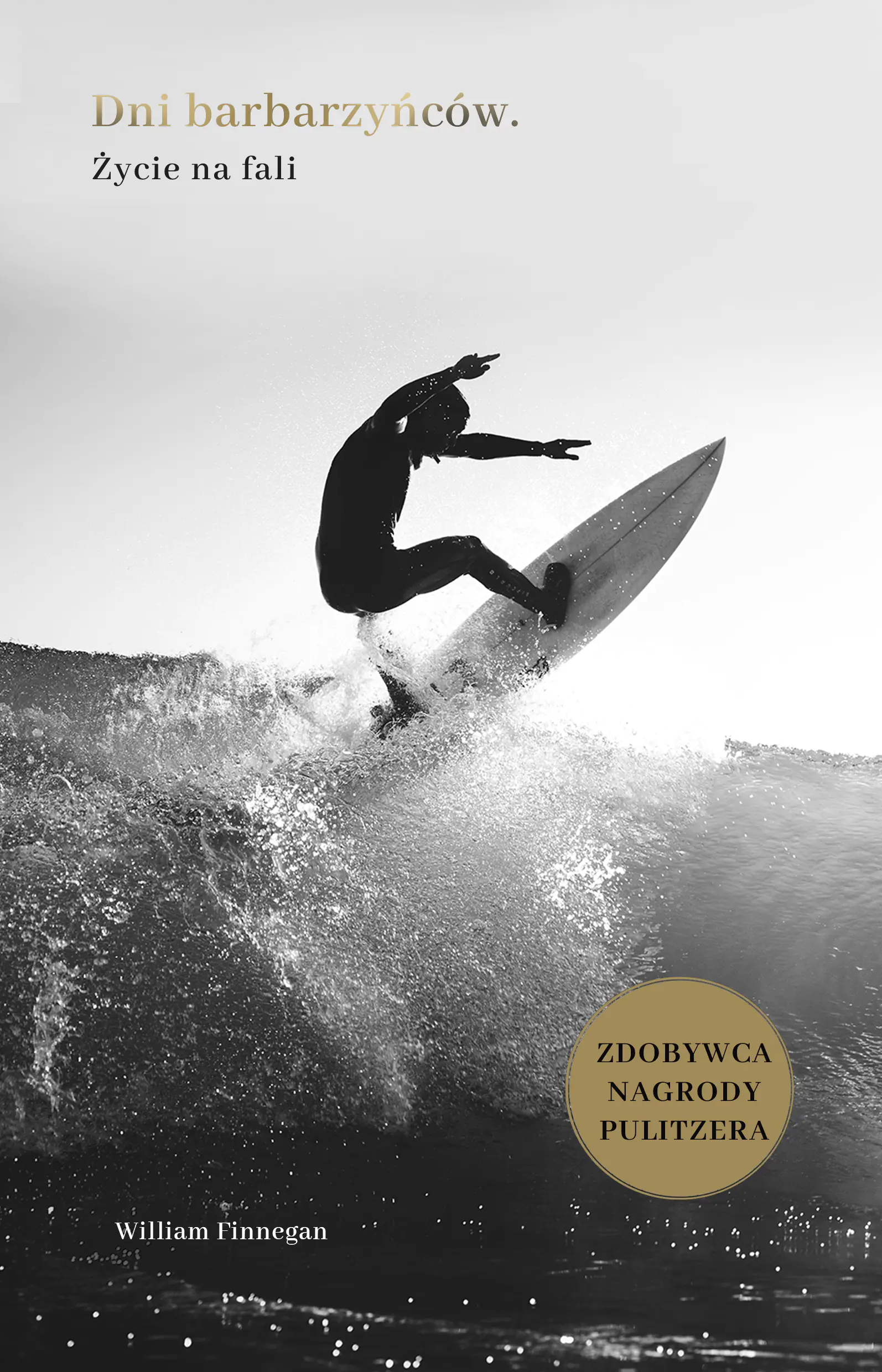 Książka - Dni barbarzyńców. Życie na fali