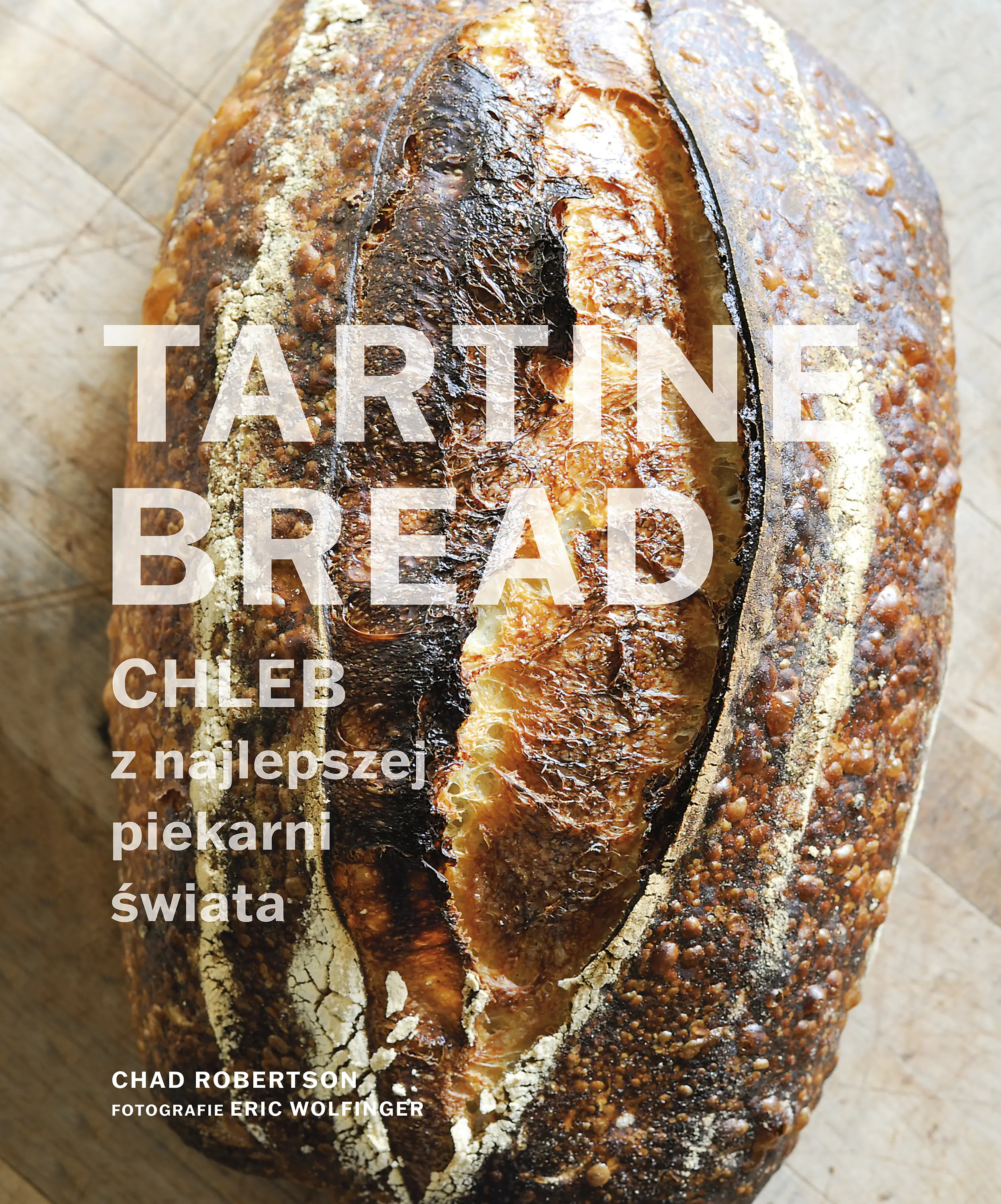 Książka - Tartine Bread. Chleb z najlepszej piekarni świata