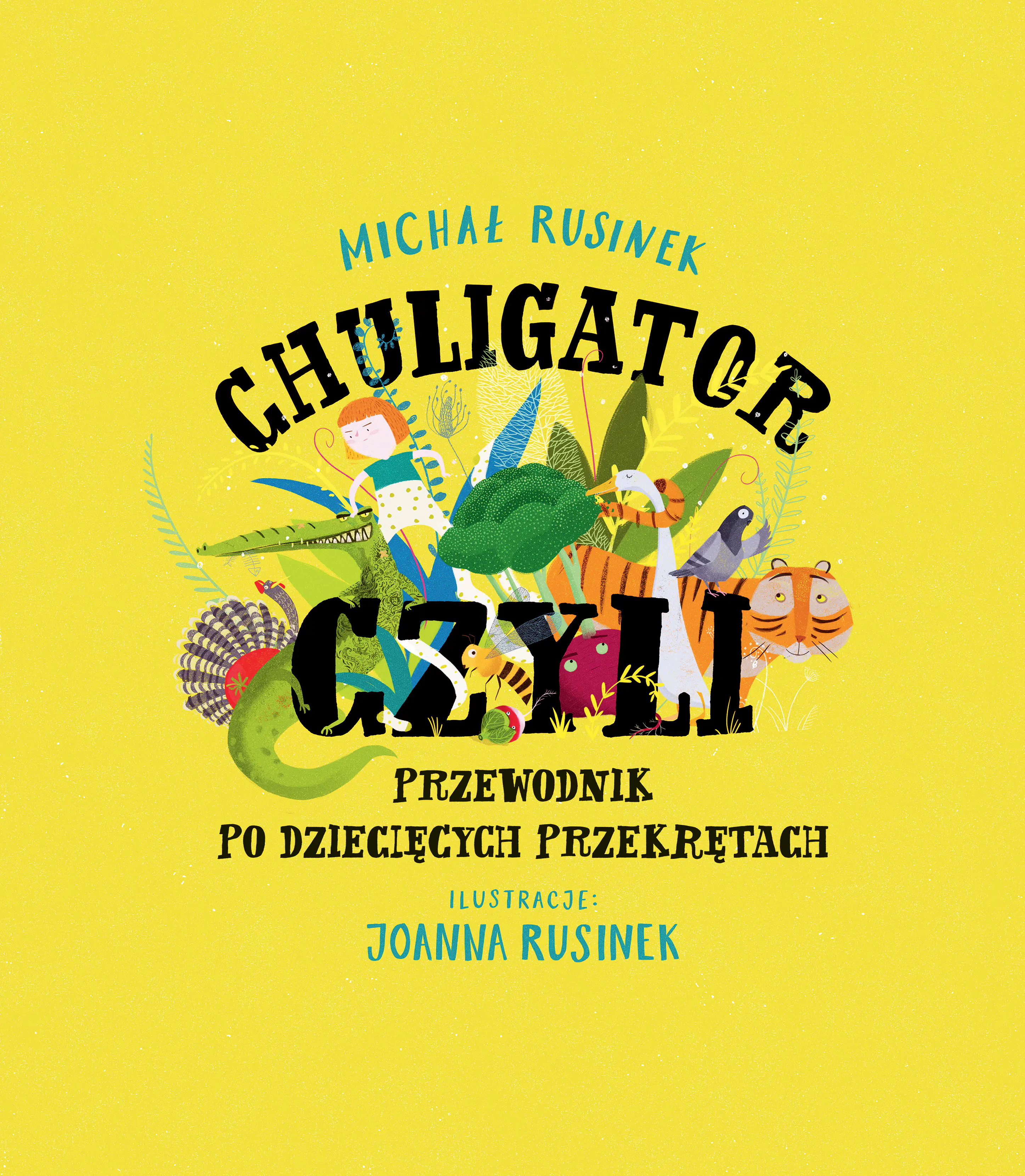 Książka - Chuligator, czyli przewodnik po dziecięcych przekrętach