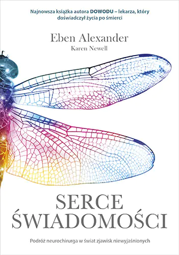 Książka - Serce świadomości. Podróż neurochirurga w świat zjawisk niewyjaśnionych