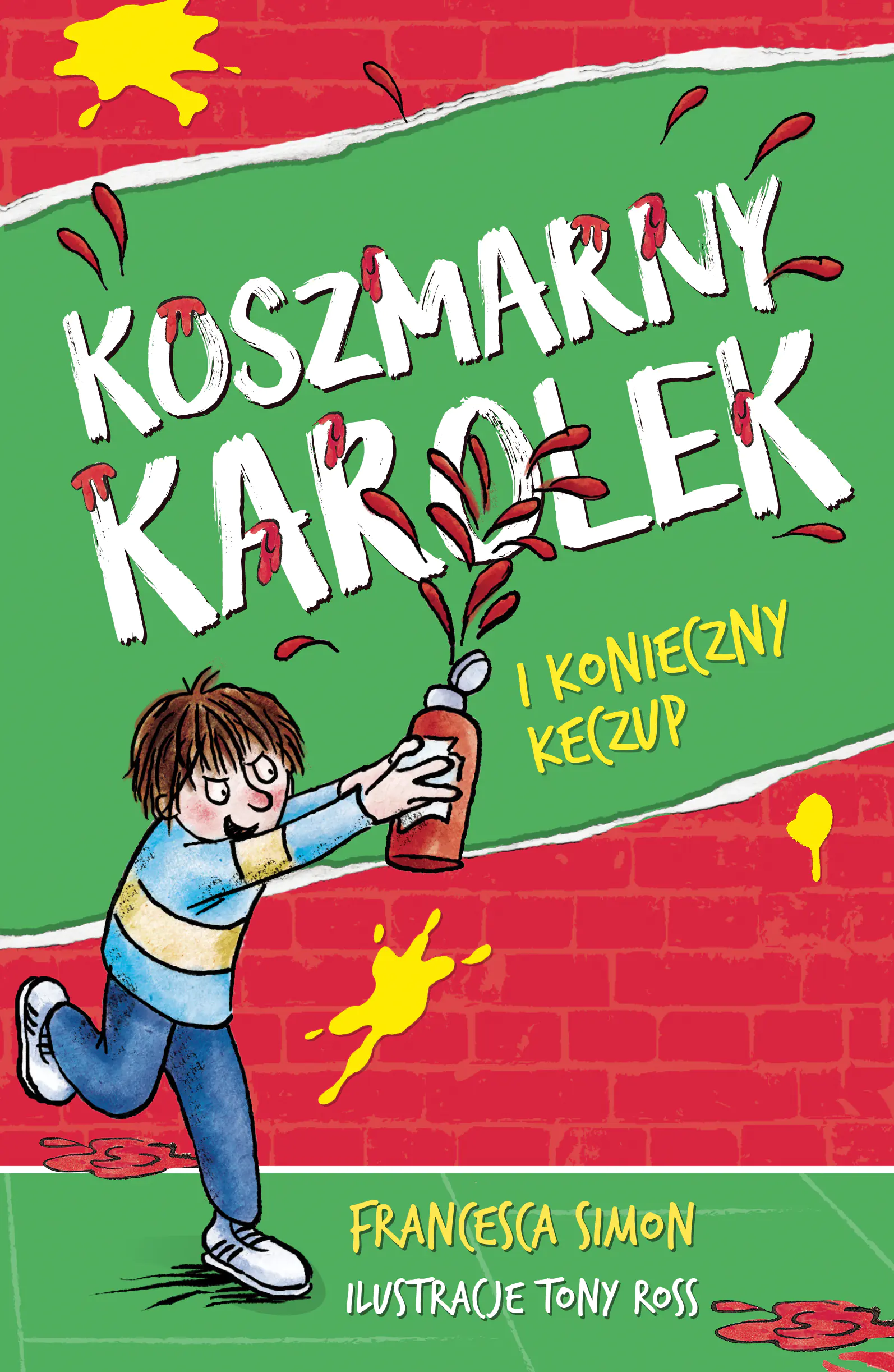 Książka - Koszmarny Karolek i konieczny keczup