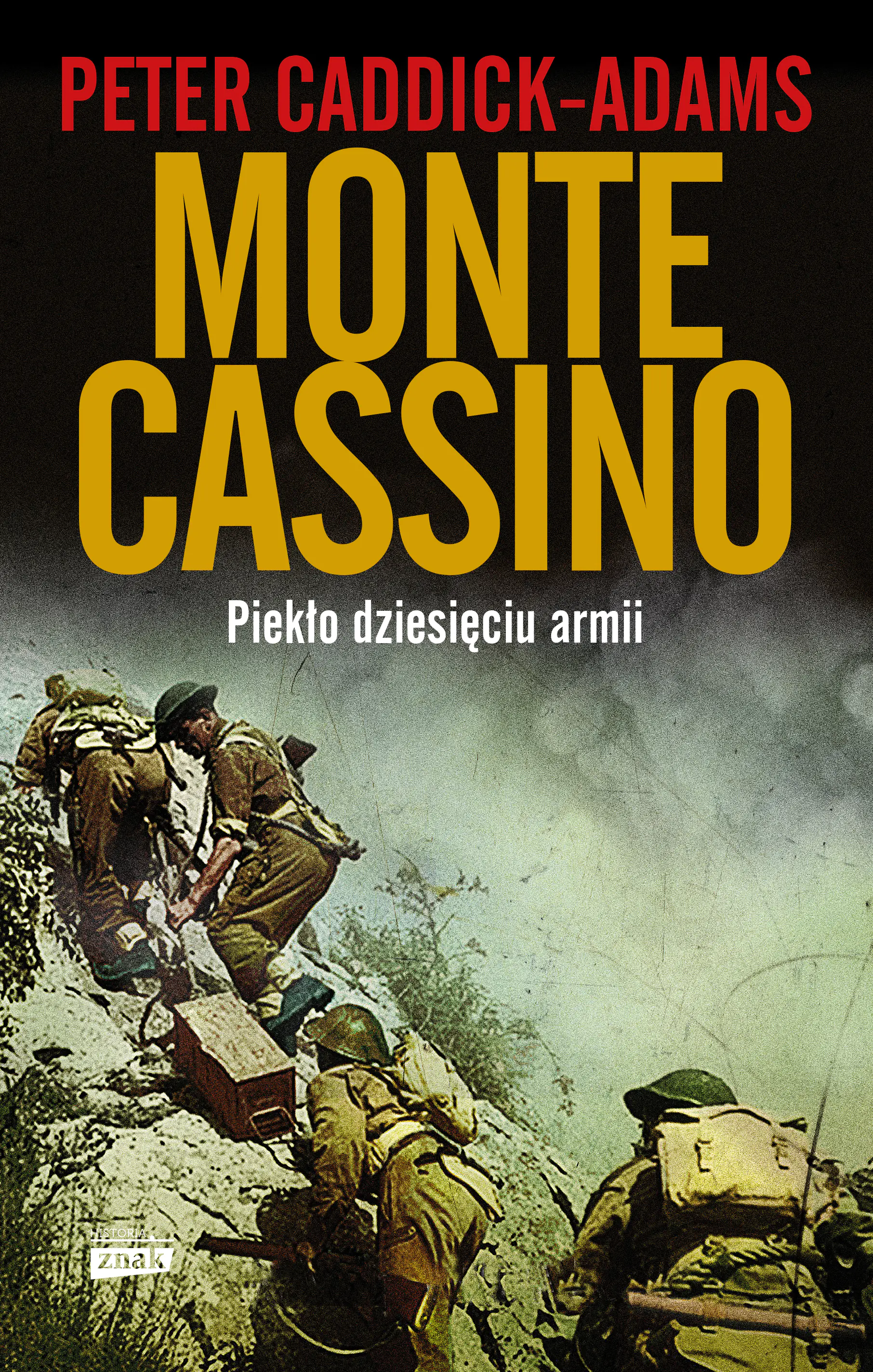 Książka - Monte Cassino. Piekło dziesięciu armii