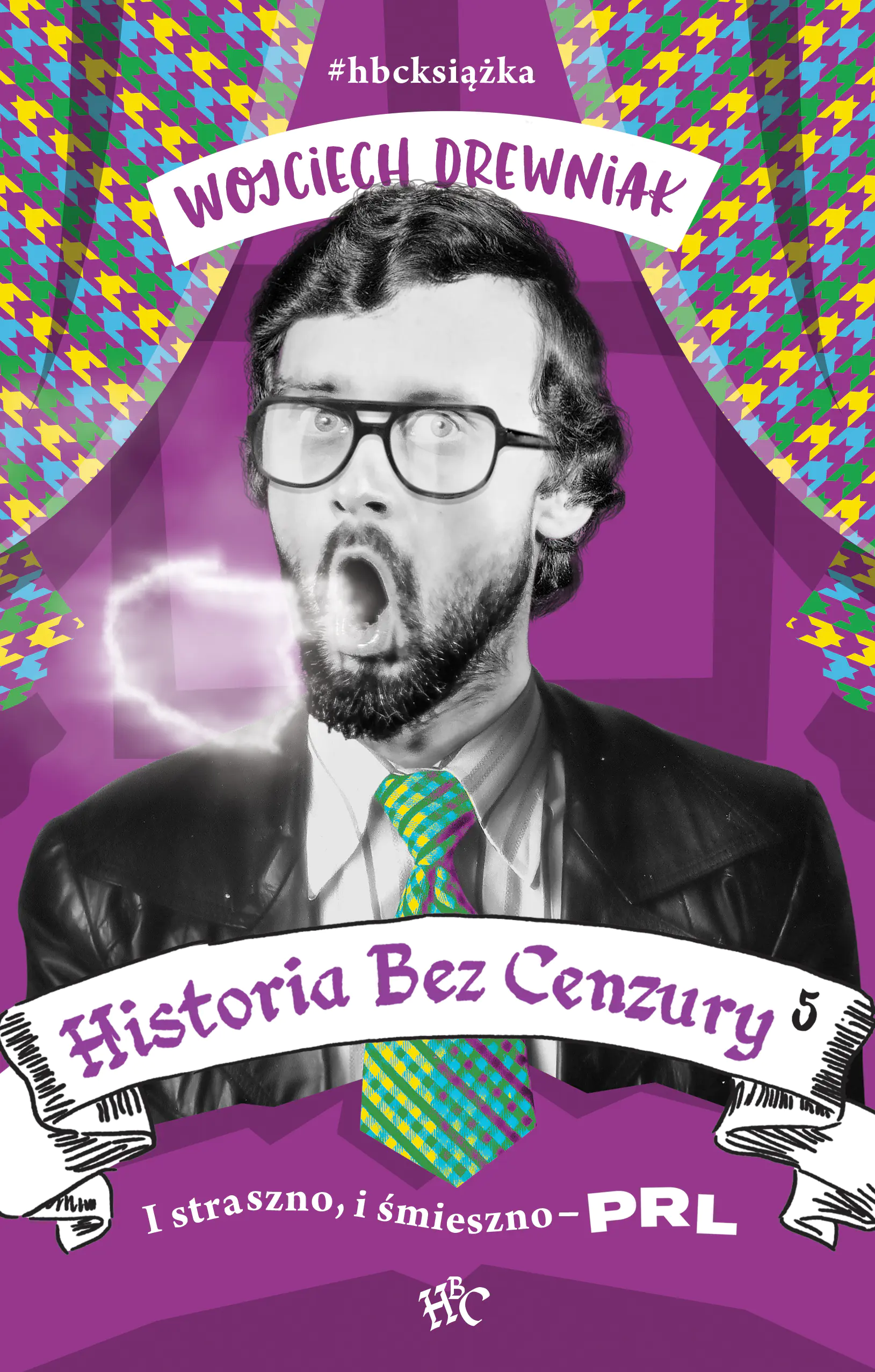 Książka - I straszno, i śmieszno - PRL. Historia bez cenzury. Tom 5