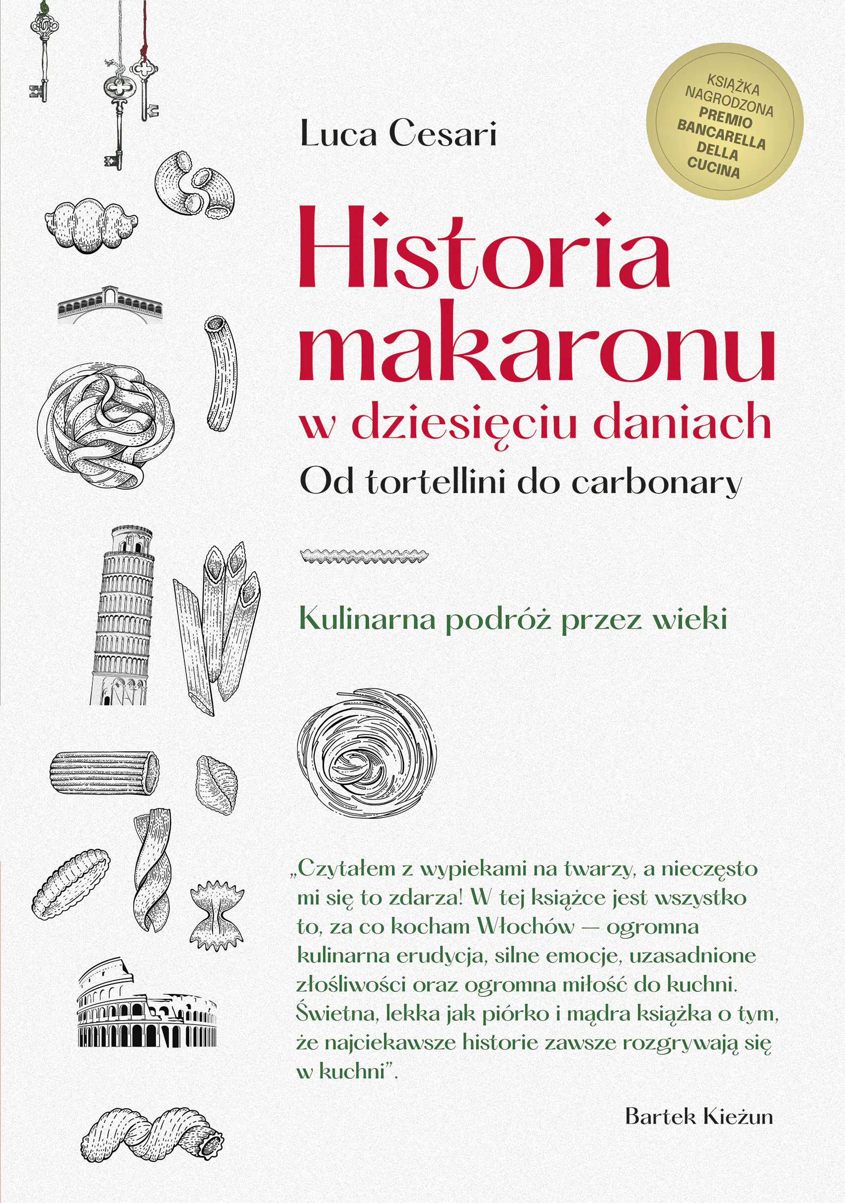 Książka - Historia makaronu w dziesięciu daniach. Od tortellini do carbonary