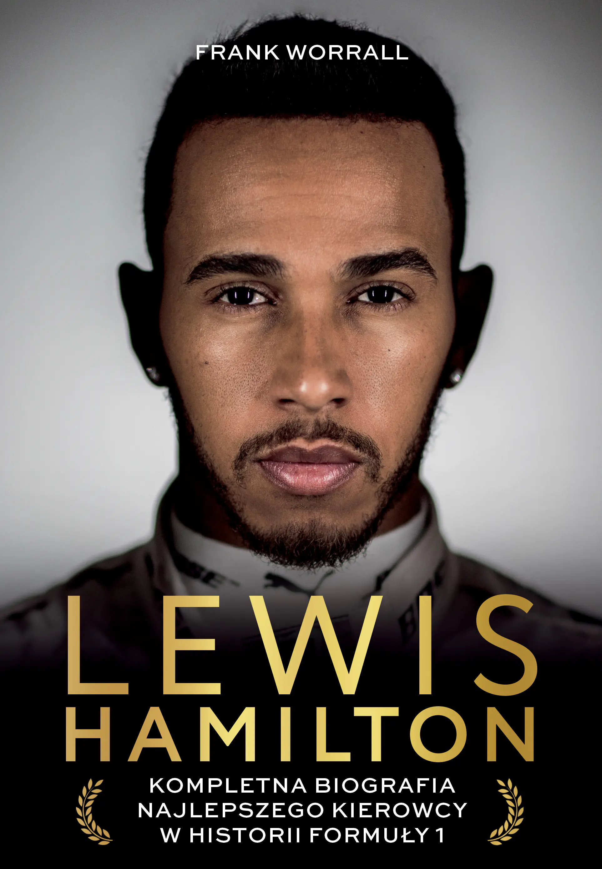 Książka - Lewis Hamilton. Kompletna biografia najlepszego kierowcy w historii Formuły 1