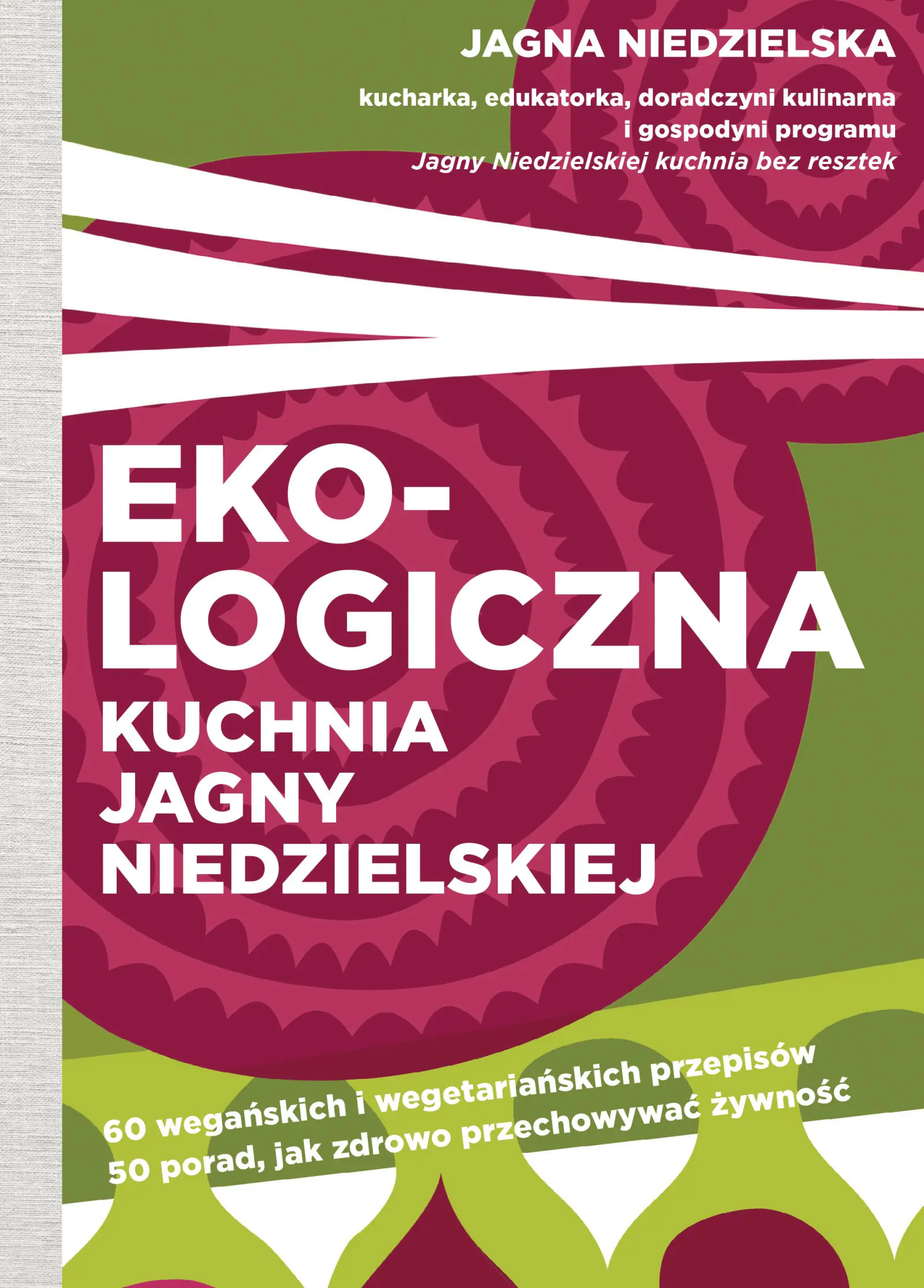 Książka - Ekologiczna kuchnia Jagny Niedzielskiej