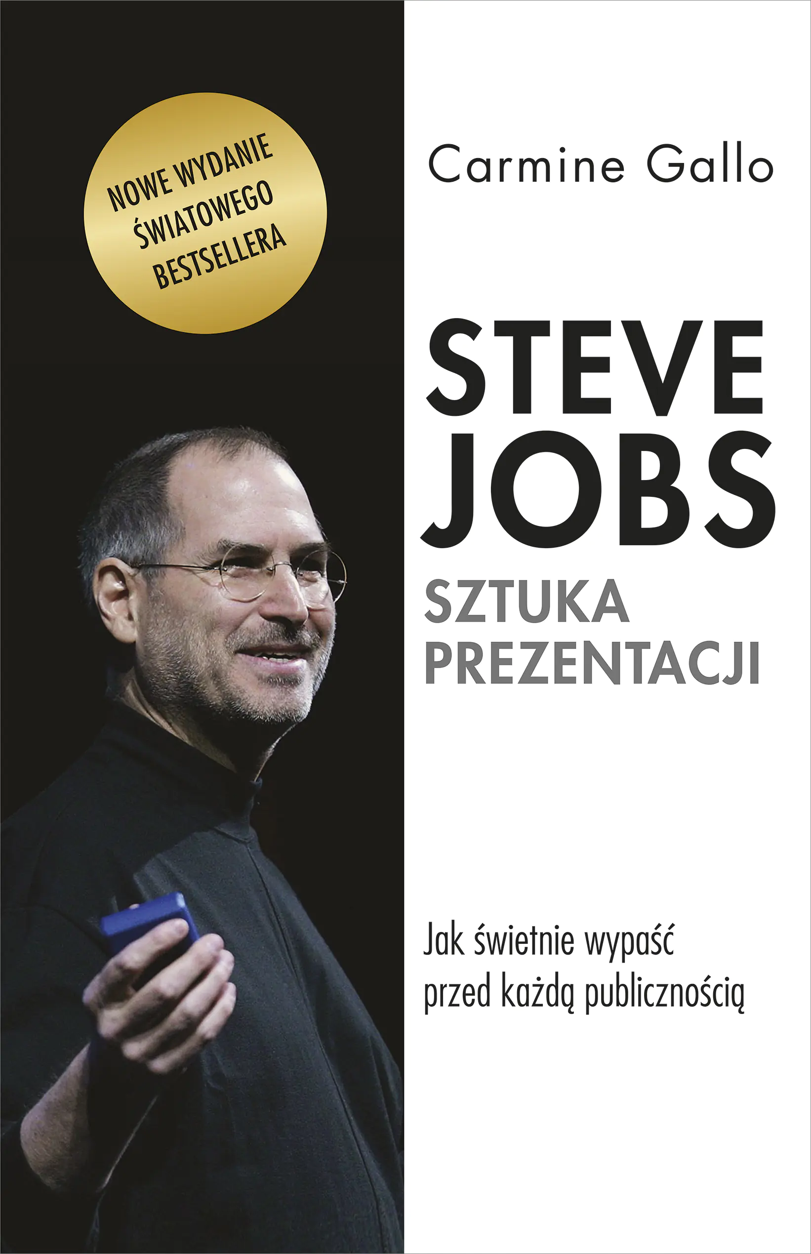 Książka - Steve Jobs. Sztuka prezentacji. Jak świetnie wypaść przed każdą publicznością