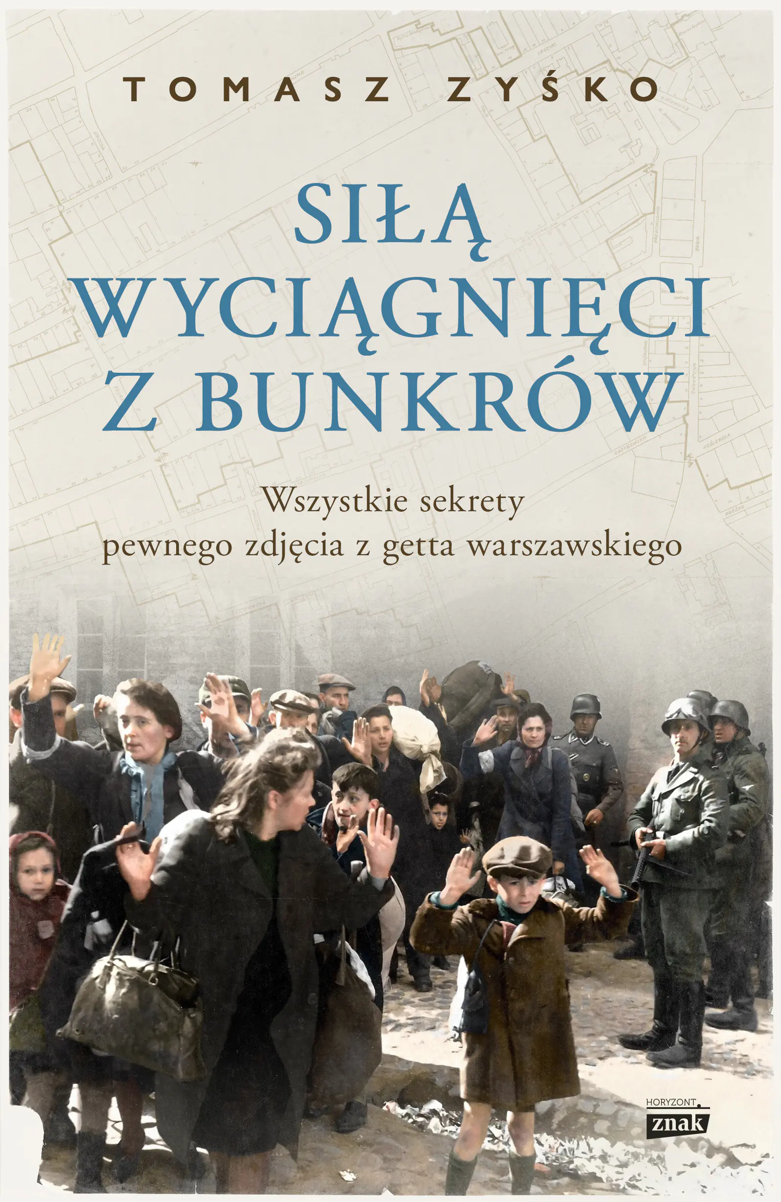 Książka - Siłą wyciągnięci z bunkrów