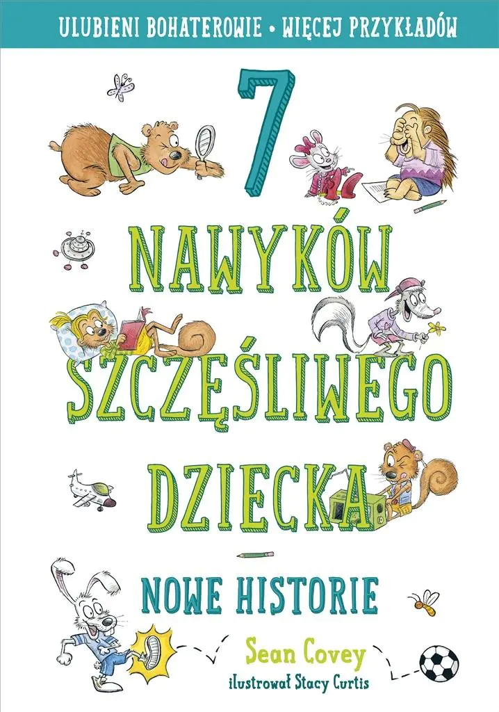 7 nawyków szczęśliwego dziecka. Nowe historie