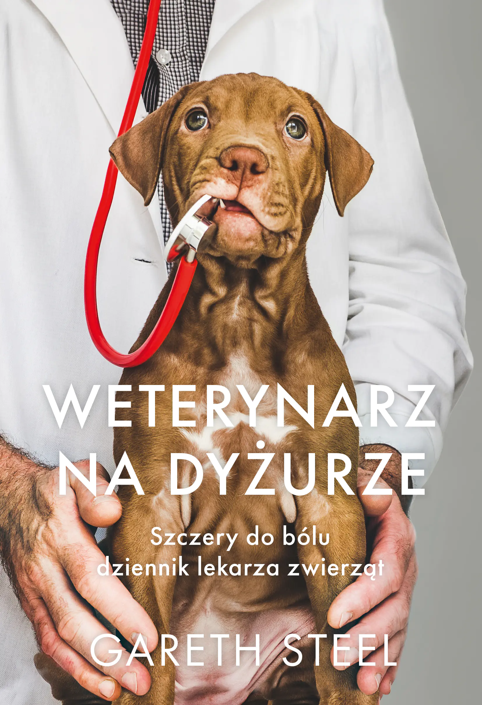 Książka - Weterynarz na dyżurze. Szczery do bólu dziennik lekarza zwierząt