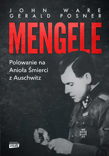 Książka - Mengele. Polowanie na Anioła Śmierci z Auschwitz. Wydanie specjalne