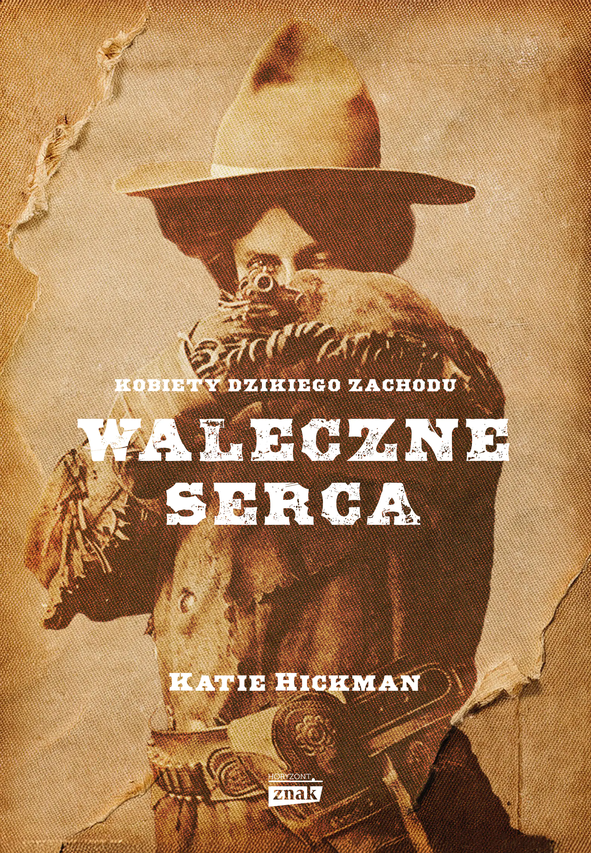 Książka - Waleczne serca. Kobiety Dzikiego Zachodu