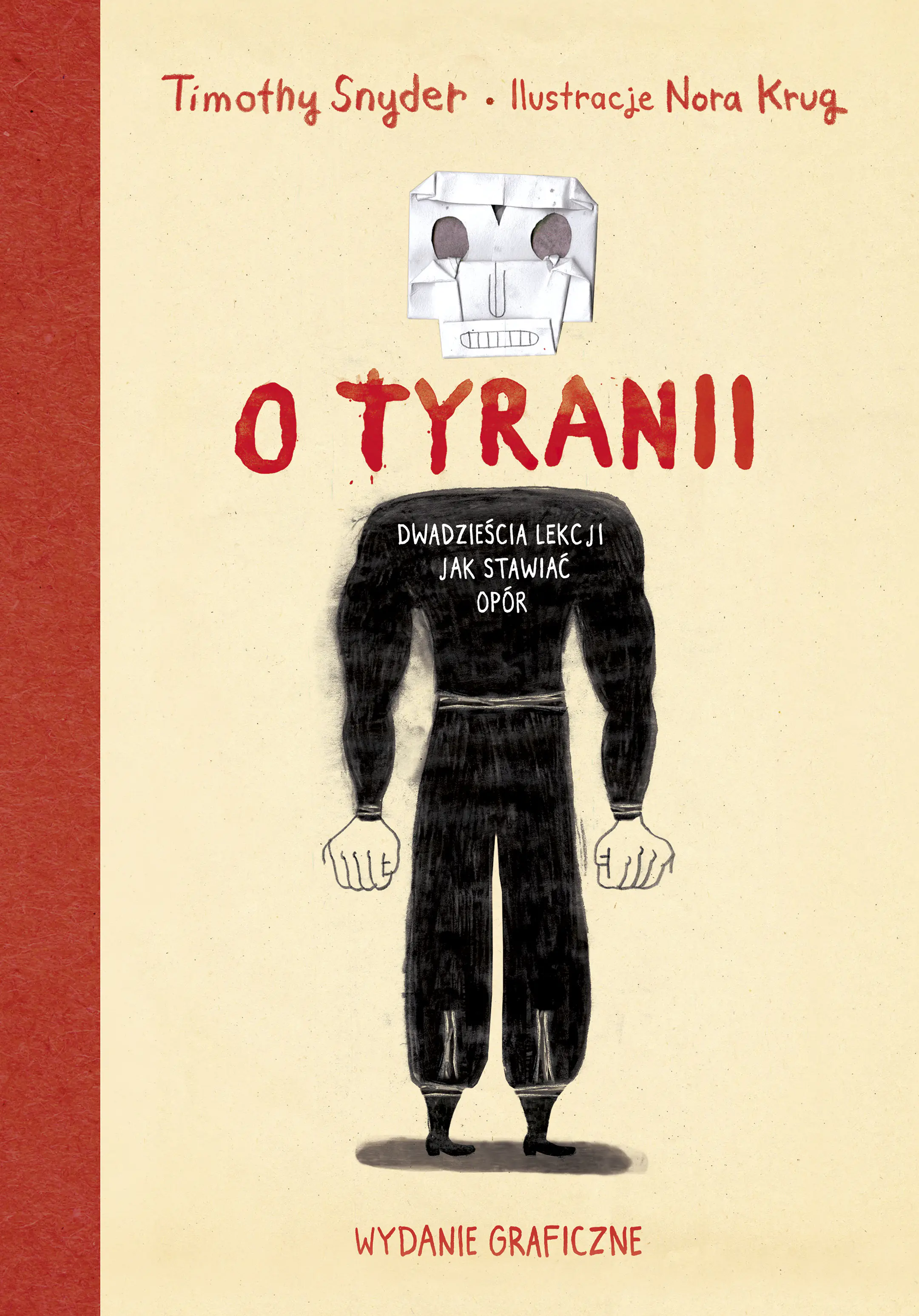Książka - O tyranii. Dwadzieścia lekcji, jak stawiać opór. Wydanie graficzne