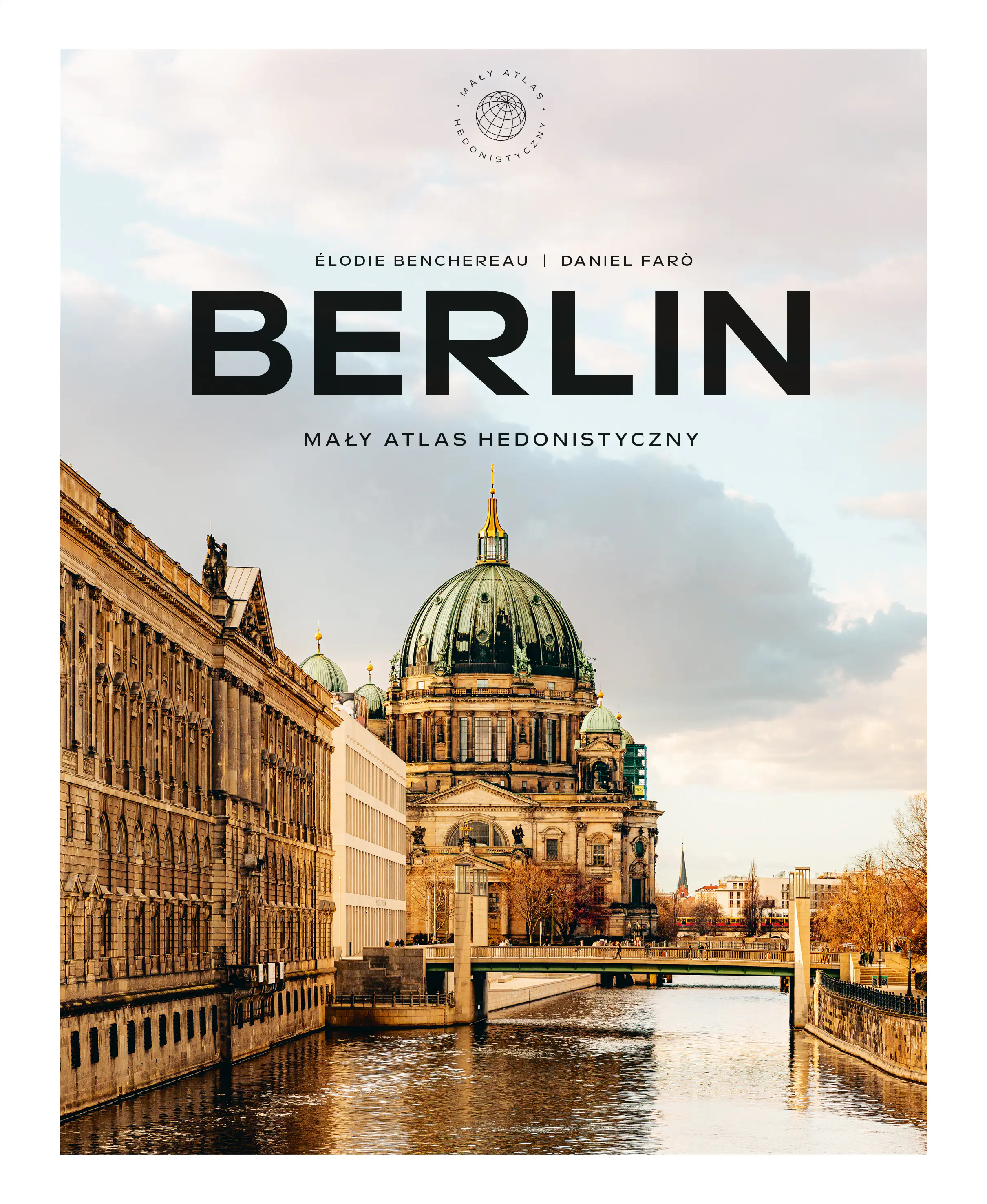 Książka - Berlin. Mały atlas hedonistyczny