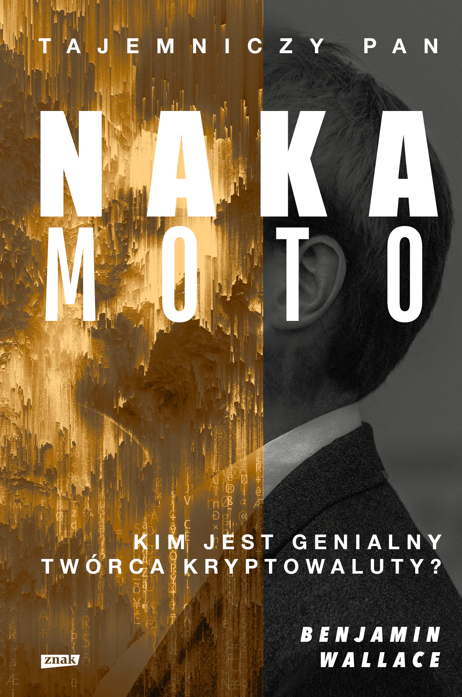 Książka - Tajemniczy pan Nakamoto. Kim jest genialny twórca kryptowaluty?