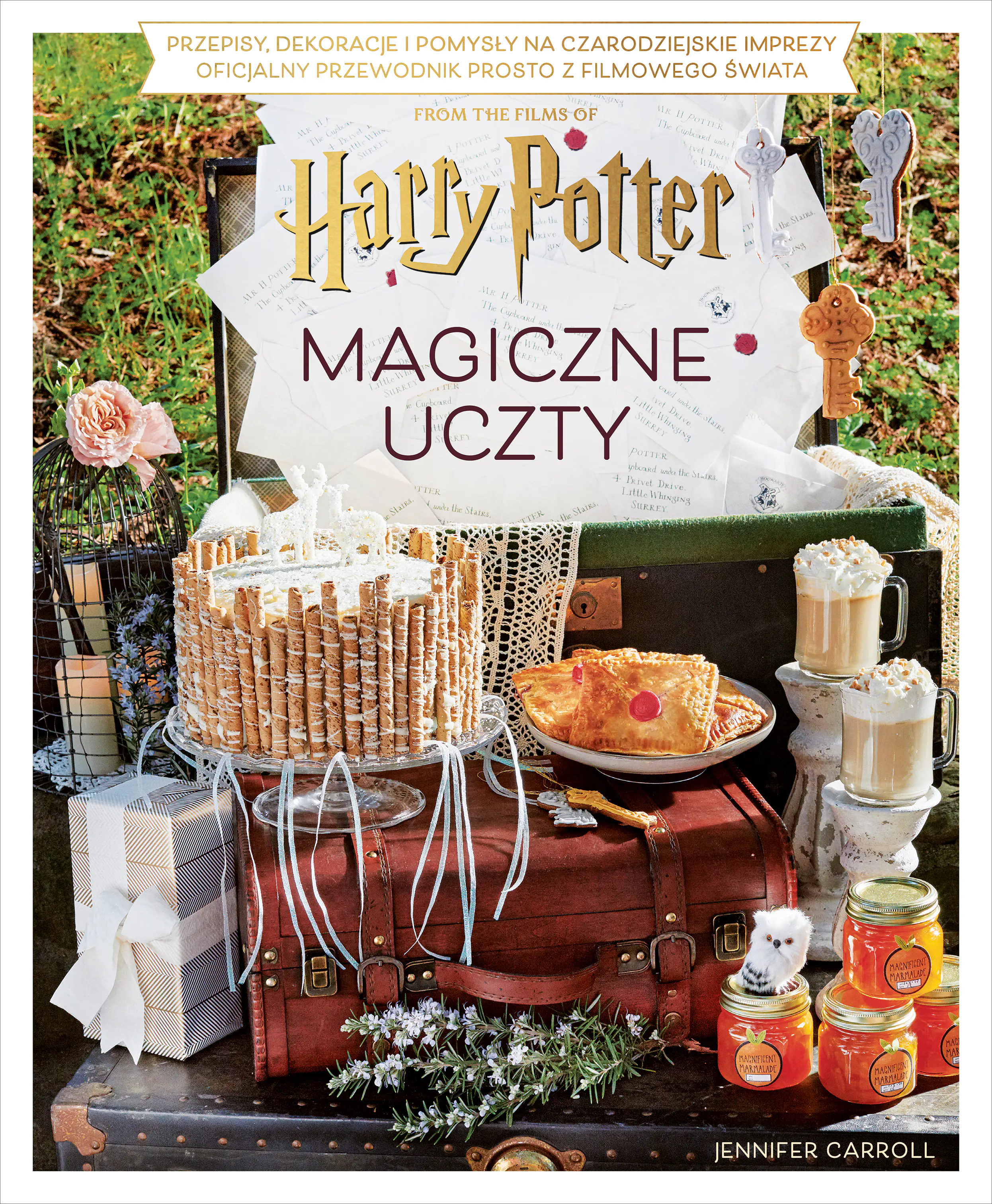 Książka - Magiczne uczty Harry'ego Pottera. Przepisy, dekoracje i pomysły na czarodziejskie imprezy. Oficjalny przewodnik prosto z filmowego świata